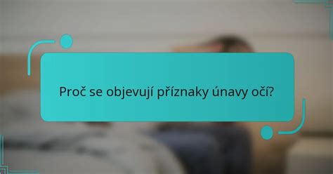okreslá ilustrace: příznaky únavy očí